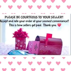 Please be kind to ur sellers & accept+rate ur orders at ur earliest convenience